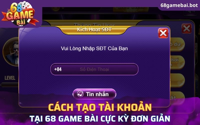 Cách tạo tài khoản tại 68 Game Bài cực kỳ đơn giản 