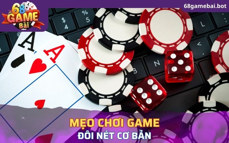 Đôi nét cơ bản về mẹo chơi game