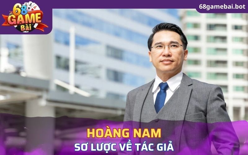 Sơ lược về nhà sáng lập Hoàng Nam